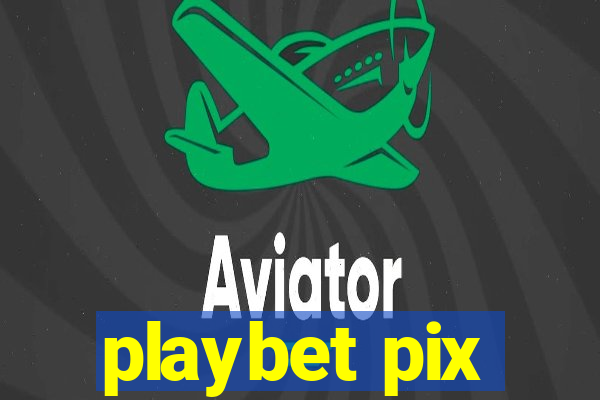 playbet pix