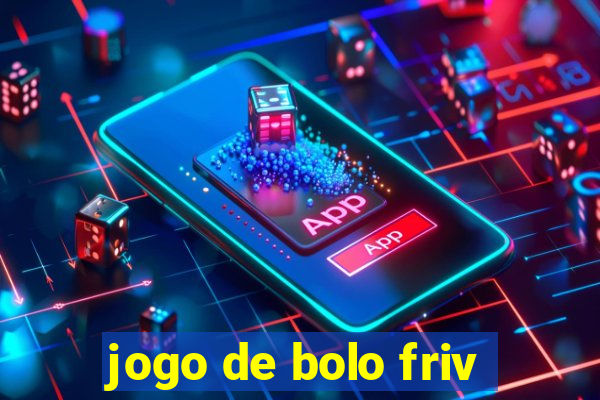 jogo de bolo friv