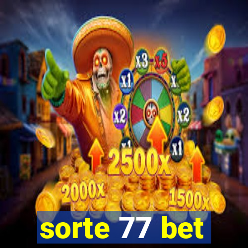 sorte 77 bet