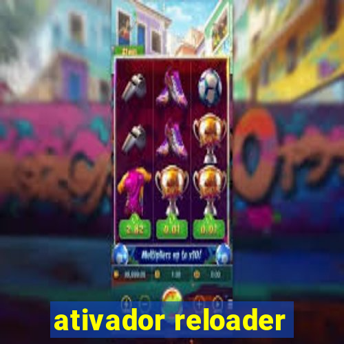 ativador reloader