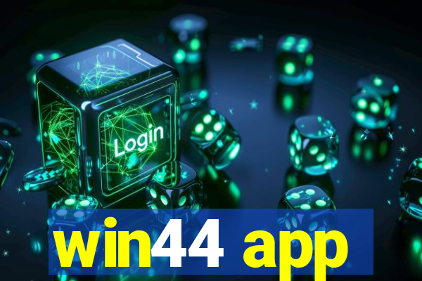 win44 app