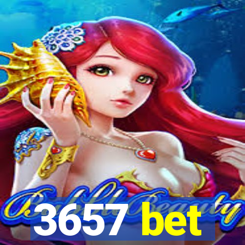 3657 bet
