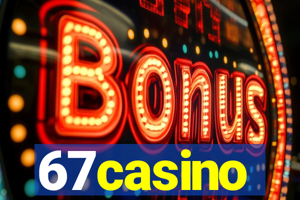 67casino