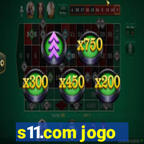 s11.com jogo