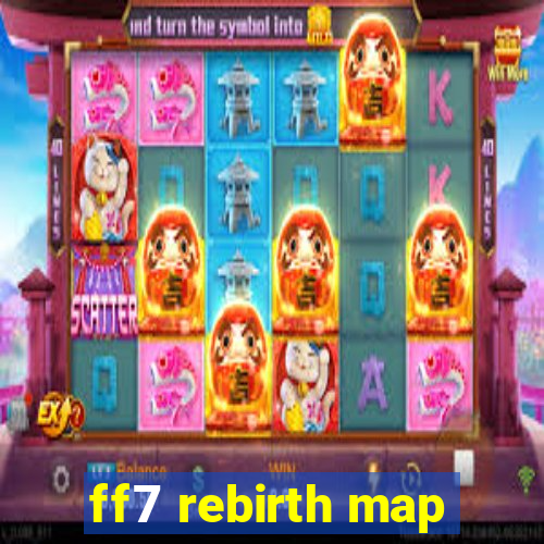 ff7 rebirth map