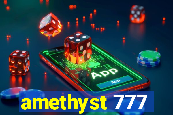 amethyst 777