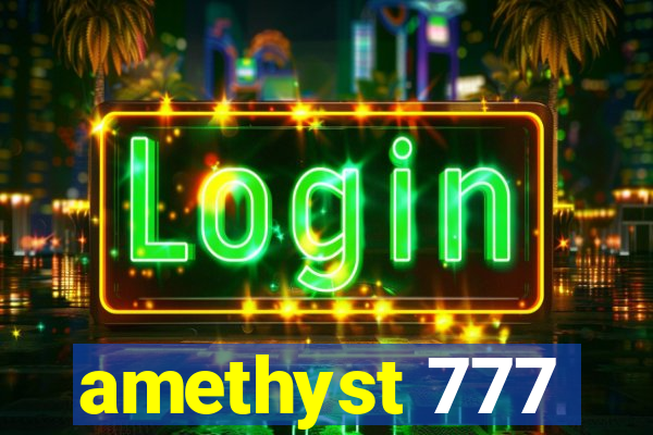 amethyst 777