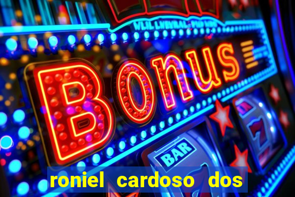 roniel cardoso dos santos preso
