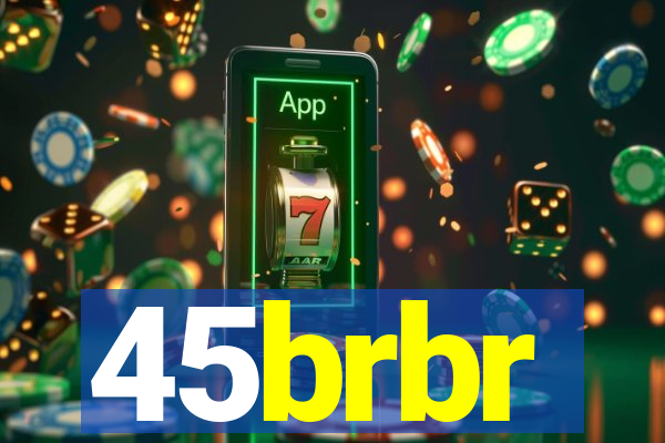 45brbr
