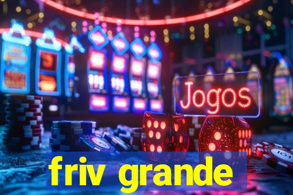 friv grande