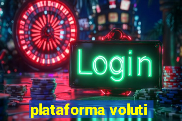 plataforma voluti