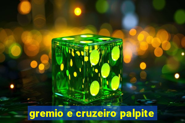gremio e cruzeiro palpite