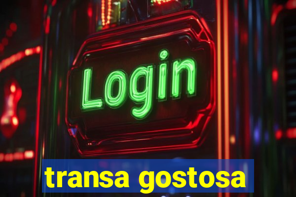 transa gostosa