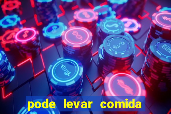 pode levar comida no beto carrero 2023