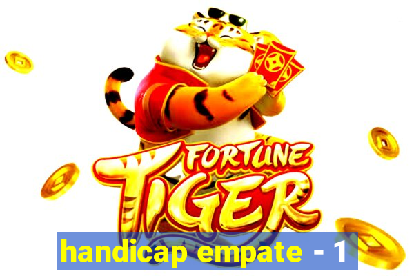 handicap empate - 1