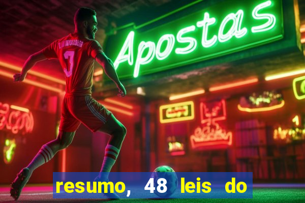 resumo, 48 leis do poder pdf
