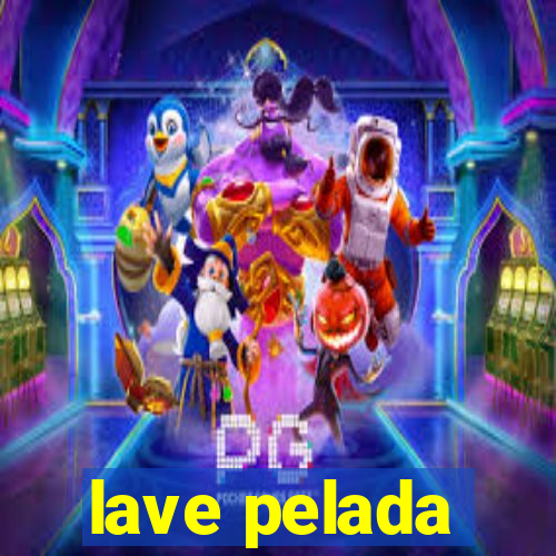 lave pelada