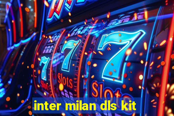 inter milan dls kit