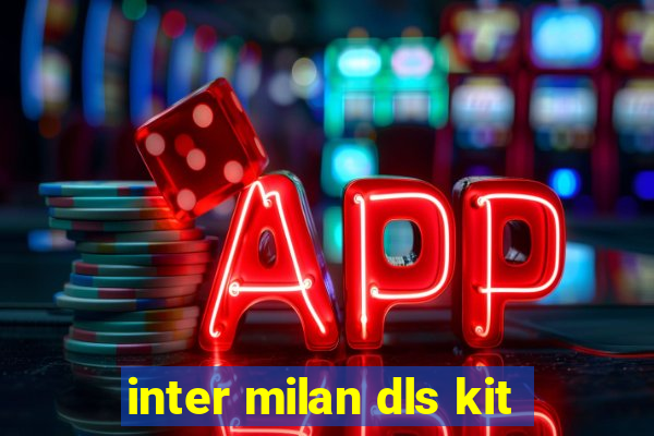 inter milan dls kit