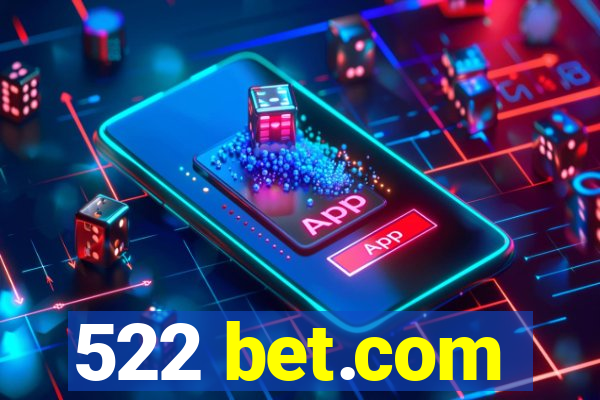 522 bet.com