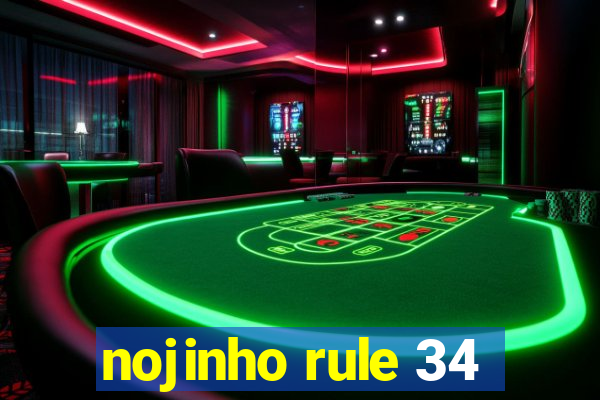nojinho rule 34