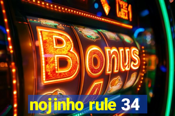nojinho rule 34