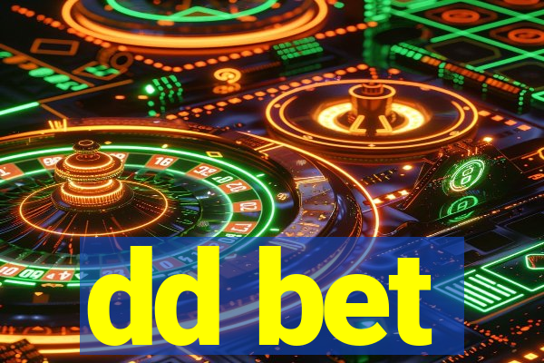 dd bet