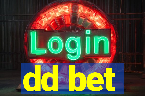 dd bet