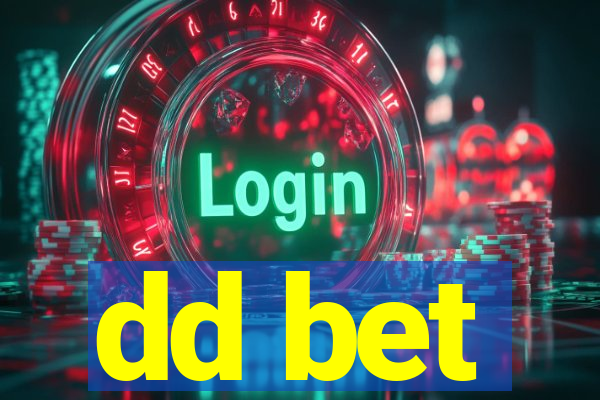 dd bet