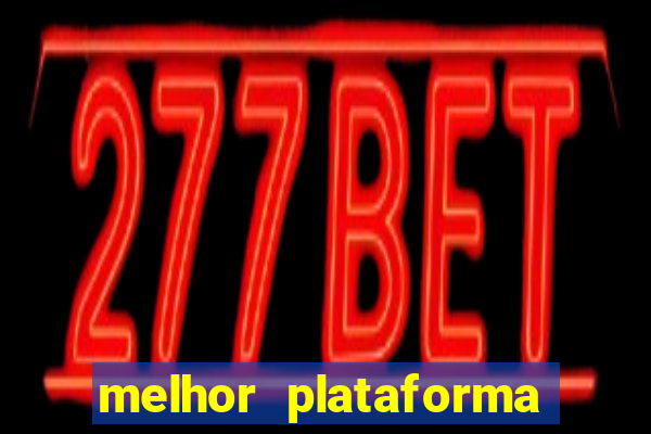 melhor plataforma fortune rabbit