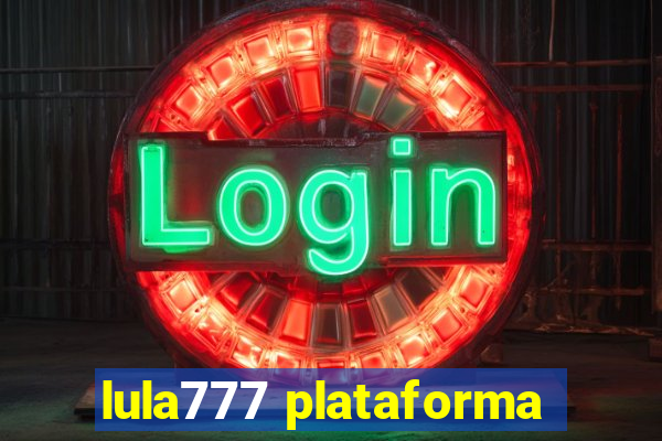 lula777 plataforma