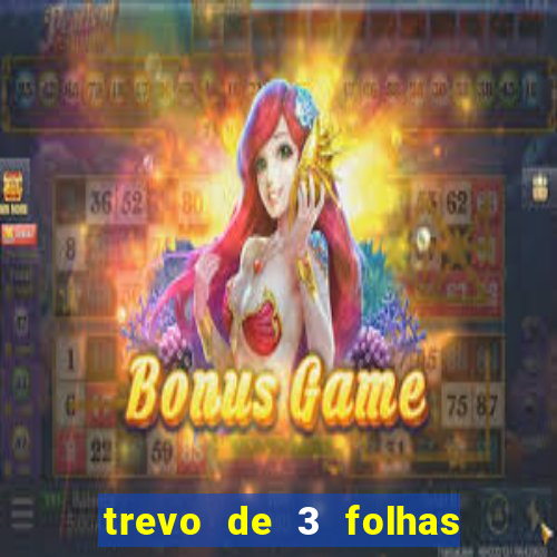 trevo de 3 folhas significado espiritual