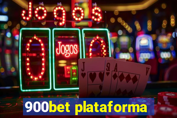 900bet plataforma