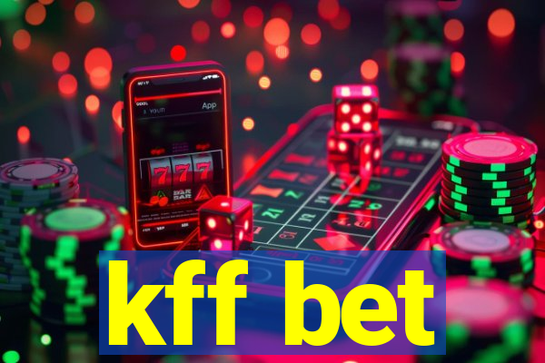 kff bet