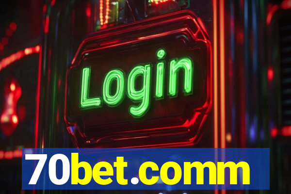 70bet.comm