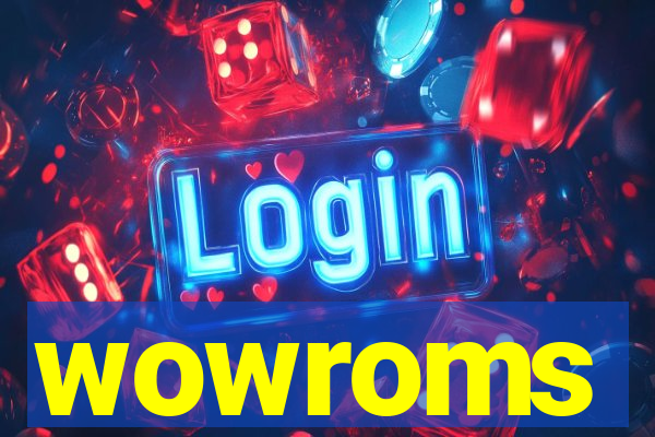 wowroms