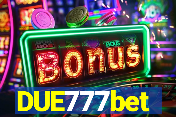 DUE777bet