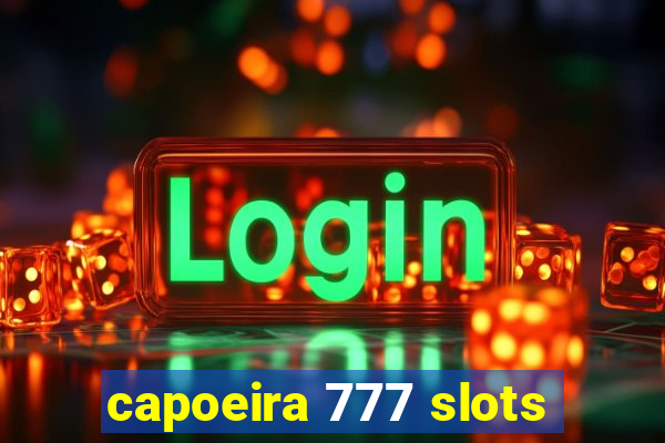 capoeira 777 slots