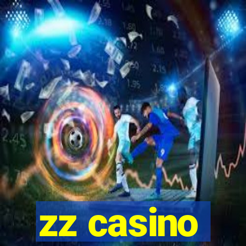 zz casino