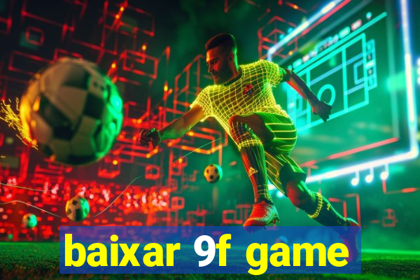 baixar 9f game