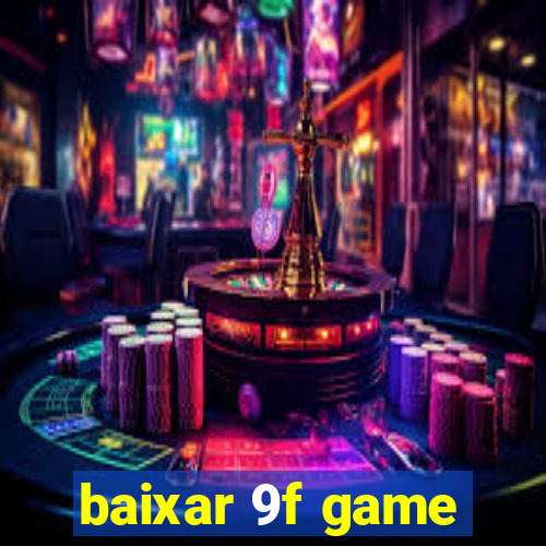 baixar 9f game