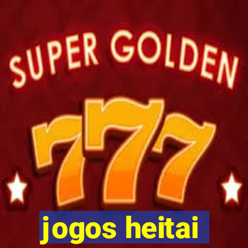jogos heitai