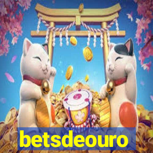 betsdeouro