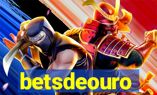 betsdeouro