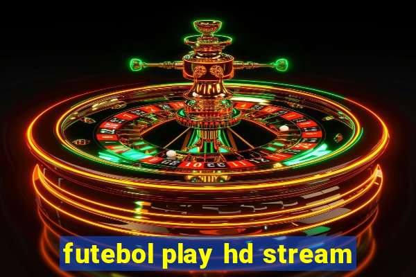 futebol play hd stream