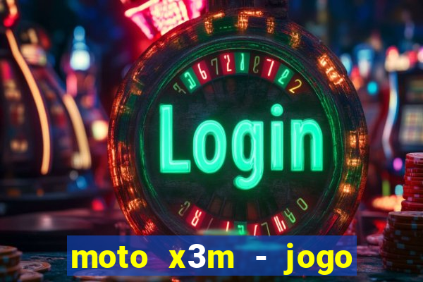 moto x3m - jogo de moto