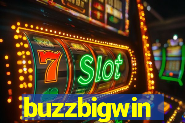 buzzbigwin