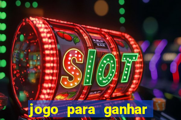 jogo para ganhar dinheiro sem pagar