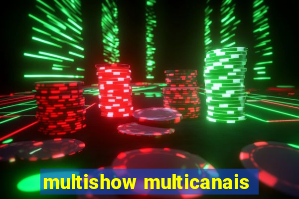 multishow multicanais