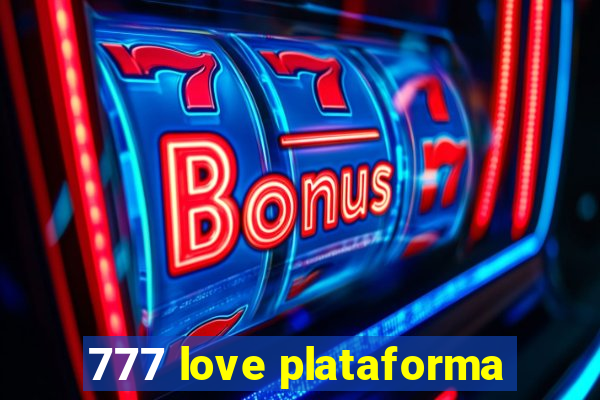 777 love plataforma